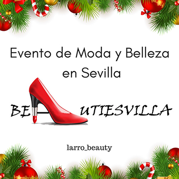 Evento de moda y belleza en Sevilla